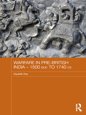 cover image of Warfare in Pre-British India – 1500BCE to 1740CE